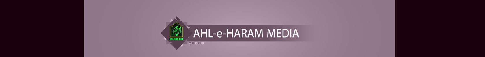  Ahl-e-Haram Media