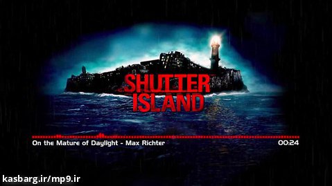 Shutter Island - On the Mature of Daylight - Max Richter