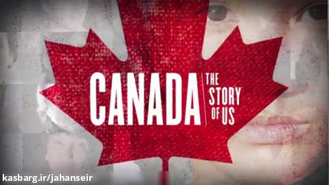 Episode01-Canada The Story of Us-Worlds Collide