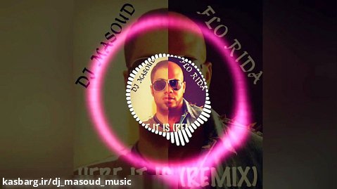 Flo Rida - Here It Is (Dj Masoud Remix)