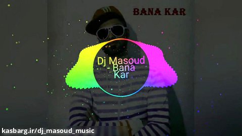 Dj Masoud - Bana Kar
