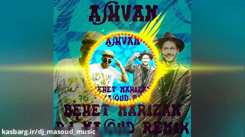 Ashvan - Behet Marizam (Dj Masoud Remix)