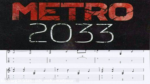 نت و تبلچر اهنگ بازی مترو 2033 (METRO 2033) _ اموزش گیتار