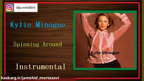 Kylie Minogue - Spinning Around [Instrumental]