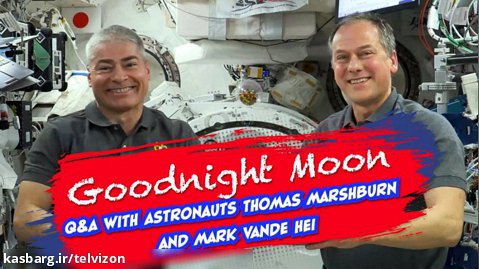 خوندن کتاب شب بخیر ماه توسط فضانورد در ایستگاه فضایی | (ناسا 37)