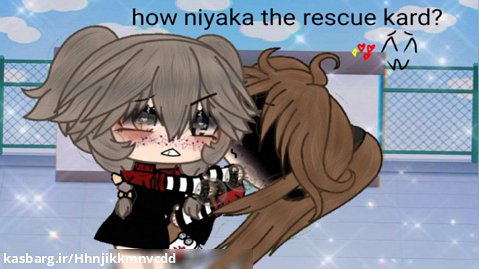 Meme Gache tik tok how niyaka the rescue kard? ^-^ کپشن نیازت درع