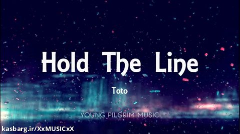 آهنگ  Toto - Hold the line