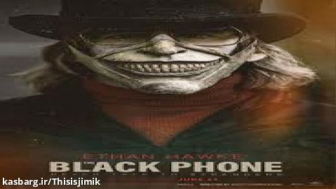 فیلم ترسناک تلفن سیاه The Black Phone 2022 پخش اختصاصی از جمال کیانی فر