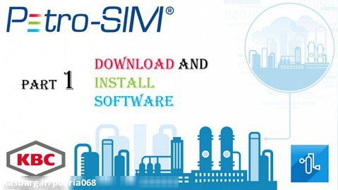 1. دانلود و نصب نرم افزار پترو سیم - Download and Install Petro-SIM 7.2 Software