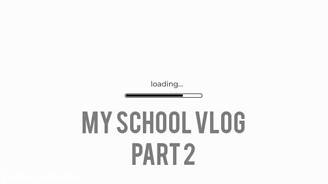 School vlog