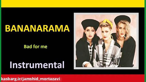 Bananarama - Bad for me[instrumental]