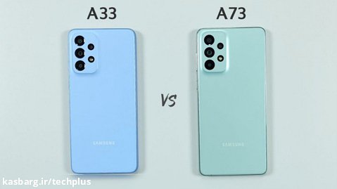 مقایسه سرعت و دوربین Galaxy A33 و Galaxy A73