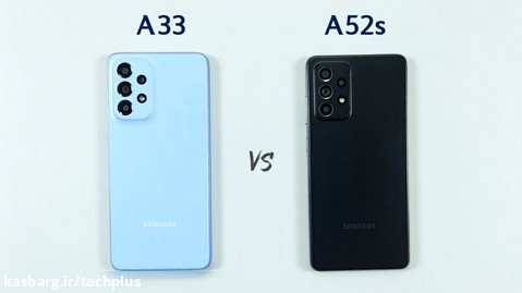 مقایسه سرعت و دوربین Galaxy A33 و Galaxy A52s