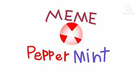 Pepper Mint||MEME||NOW||MELONI •~•