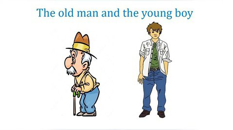 The old man  The young boy (past tense story)