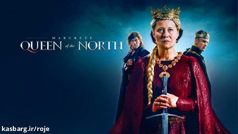 فیلم مارگرت ملکه شمال Margrete: Queen of the North 2021 زیرنویس فارسی