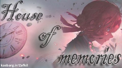 نایتکور:House of memories - خانه ی خاطرات