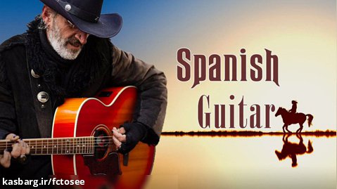 بهترین آهنگ ها گیتار اسپانیایی | زیباترین موسیقی آرامش بخش | موسیقی بیکلام