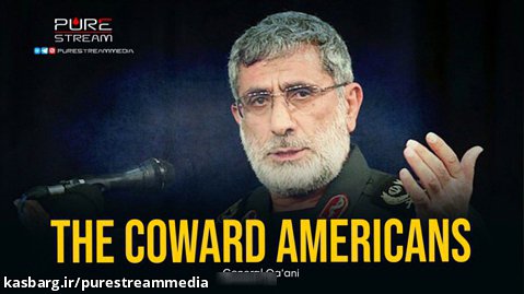 The Coward Americans | General Qa'ani