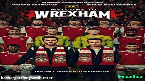دانلود سریال به ورکسام خوش آمدید 2022 Welcome to Wrexham