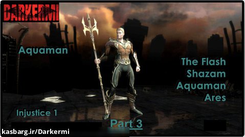 راهنمای بازی Injustice 1 همراه با زیرنویس انگلیسی بخش : Aquaman Part 3