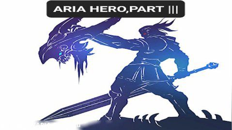 Shadow of death /ARIA,HERO/پارتIII