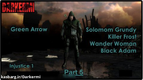 راهنمای بازی Injustice 1 همراه با زیرنویس انگلیسی بخش : Green Arrow Part 5