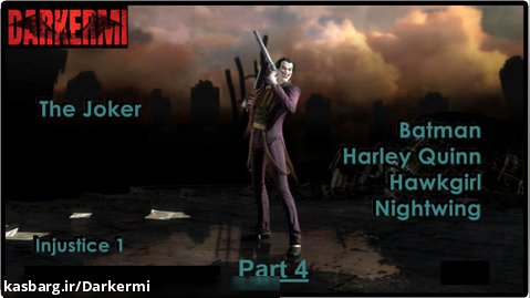 راهنمای بازی Injustice 1 همراه با زیرنویس انگلیسی بخش : The Joker Part 4