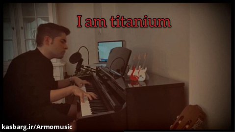 Sia-Titanium-piano cover by ARMO|کاور آهنگ تایتانیوم سیا برای شجاعت همه ایرانیان