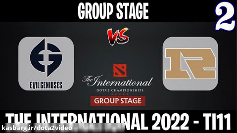 EG vs RNG Game مسابقات International 2022 مرحله گروهي گروه A گيم دوم
