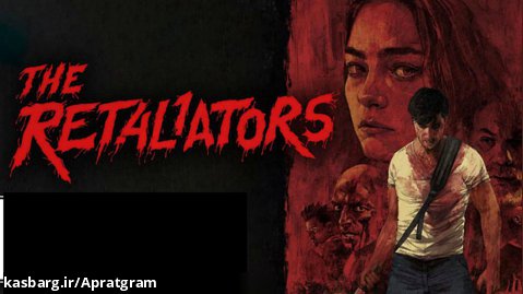 فیلم ترسناک انتقام جویان The Retaliators 2021 زیرنویس فارسی