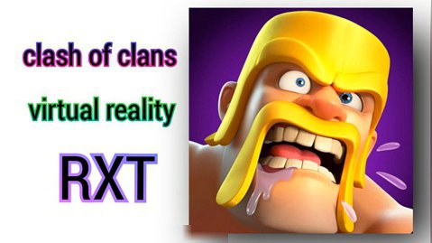 clash of clans virtual reality RTX