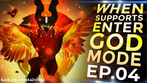 Dota 2 - When SUPPORTS Enter GOD Mode - Ep. 04
