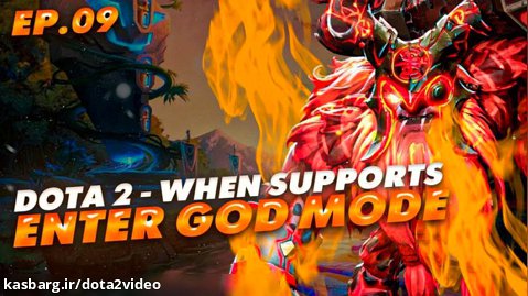 Dota 2 - When SUPPORTS Enter GOD Mode - Ep. 09