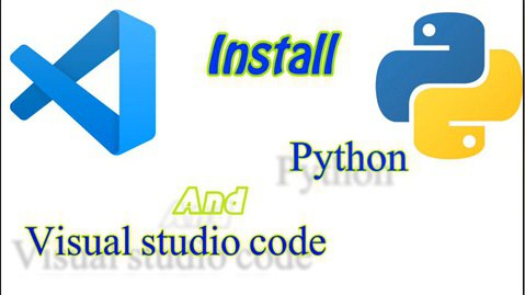 نصب پایتون   ویژوال استودیو کد | Install Python and Visual Studio Code