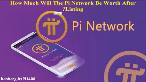 How Much Will The Pi Network Be Worth After Listing?