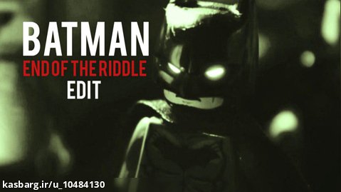 ادیت من از BATMAN end of the RIDDLE....2023