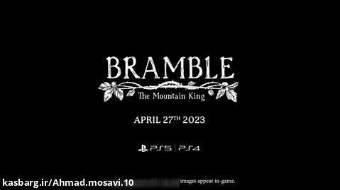 تاریخ انتشار بازی Bramble: The Mountain King