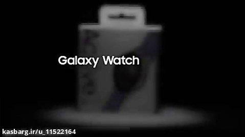آنباکس ساعت هوشمند Galaxy Watch Active2