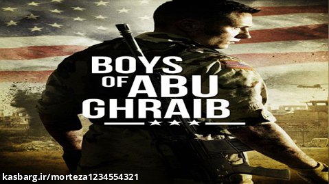 فیلم پسران ابوغریب Boys of Abu Ghraib 2014 [دوبله فارسی سانسور]