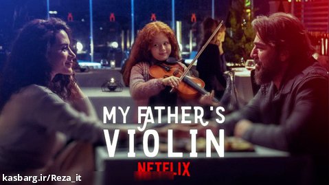 فیلم ویولن پدرم My Father's Violin 2022 زیرنویس فارسی