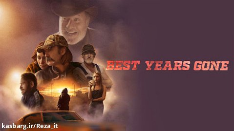 فیلم بهترین سال های از دست رفته Best Years Gone 2021 زیرنویس فارسی
