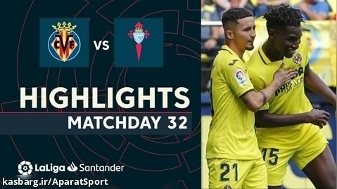 ویارئال 3-1 سلتاویگو | خلاصه بازی | هفته 32 لالیگا 2022-2023