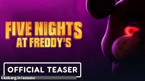 Five Nights At Freddy's - Official Teaser (2023) تریلر رسمی فیلم فناف