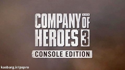 تریلر بازی Company of Heroes 3 Console Edition