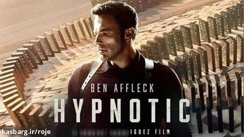 فیلم هیپنوتیزم شده Hypnotic 2023 زیرنویس فارسی
