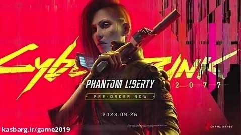 تریلر رسمی DLC بازی Cyberpunk 2077 -Phantom Liberty
