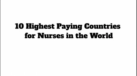10 کشور با بیشترین حقوق شغل پرستاری در جهان