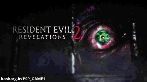 بازی RESIDENT EVIL REVELATIONS 2 پارت ۱