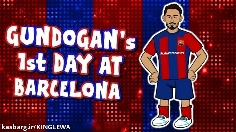 انیمیشن طنز اولین روز ایلکای گوندوغان در بارسلونا